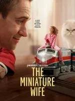 Постер сериала Миниатюрная жена